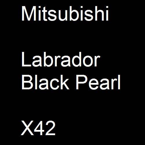 Mitsubishi, Labrador Black Pearl, X42.